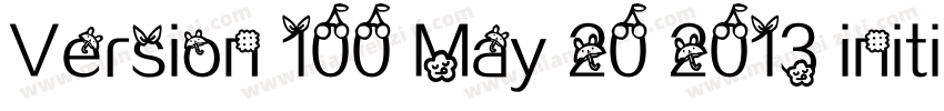 Version 100 May 20 2013 initial字体转换